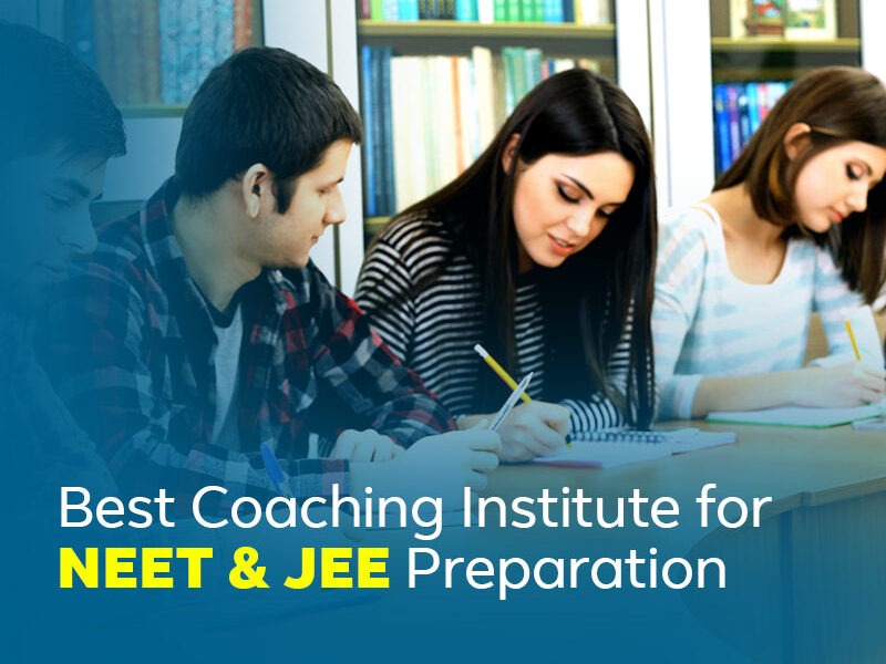 Top Coaching Institutes for JEE & NEET Preparation
