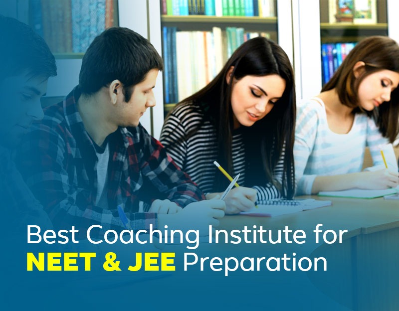 Top Coaching Institutes for JEE & NEET Preparation