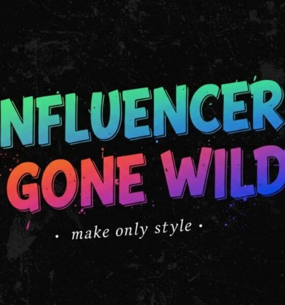 What is the Influencers Gone Wild Trend?