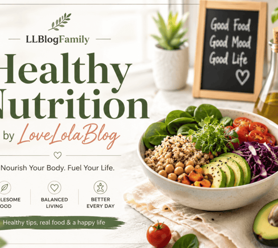LLBlogFamily Healthy Nutrition by LoveLolaBlog